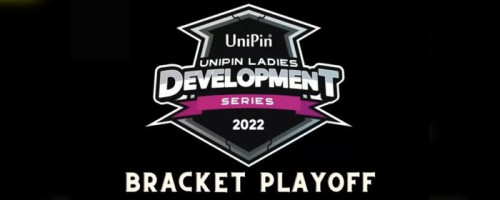 Inilah Bracket Playoff UniPin Ladies Development Series Season 1